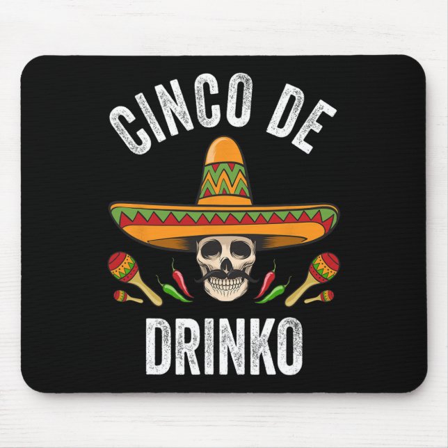 Mousepad Cinco De Drinko Camisa Encantada Pelo Crânio Mexic (Frente)
