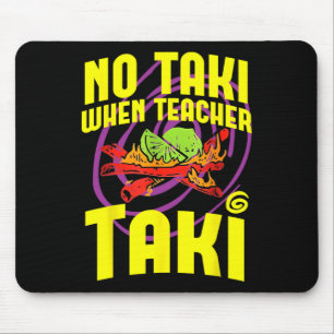 Mousepad Cinco De Maio Engraçado Sem Taki Quando Professor