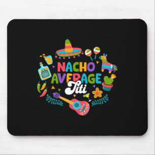 Mousepad Cinco De Mayo Engraçado Nacho Médio Titi Mexicano