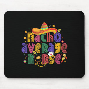 Mousepad Cinco De Mayo Funny Nacho Média Enfermeira Mexican
