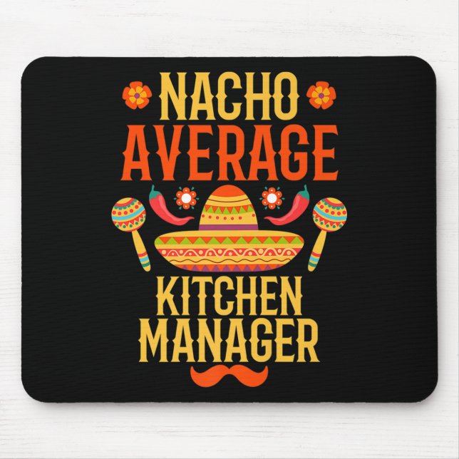 Mousepad Cinco de Mayo Nacho Gerente médio de cozinha Premi (Frente)