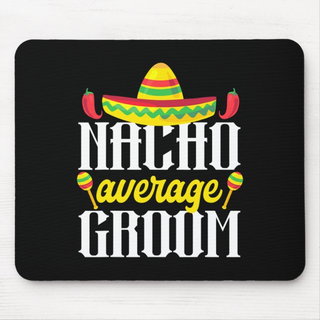 Mousepad Cinco De Mayo Nacho Média Groom Solteiro Mexicano (Frente)