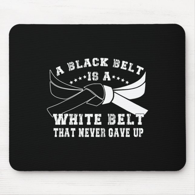 Mousepad Cinturão Preto E Cinturão Branco Nunca Desistem De (Frente)