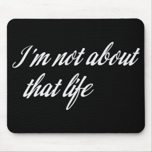 Mousepad Cinzas Não sou sobre essa vida