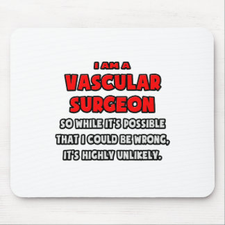 Mousepad Cirurgião Vascular Engraçado. Muito improvável