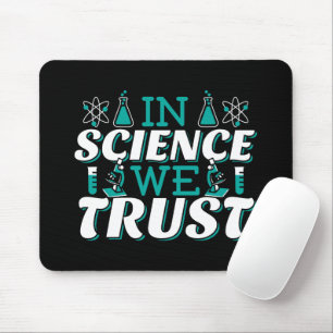 Mousepad Citação Confiamos na Ciência - Professor