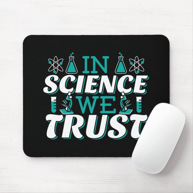 Mousepad Citação Confiamos na Ciência - Professor (Com mouse)
