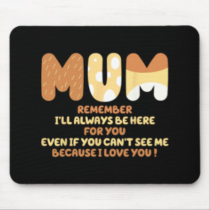 Mousepad Citação da Mãe Lembre-se Eu Estarei Sempre Aqui Pa