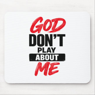 Mousepad Citação de Fé Cristã Deus Não Brinca Comigo