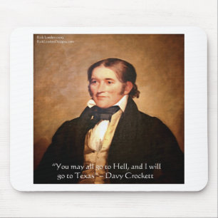 Mousepad Citação de Humor "Davy Crockett Indo para o Texas"
