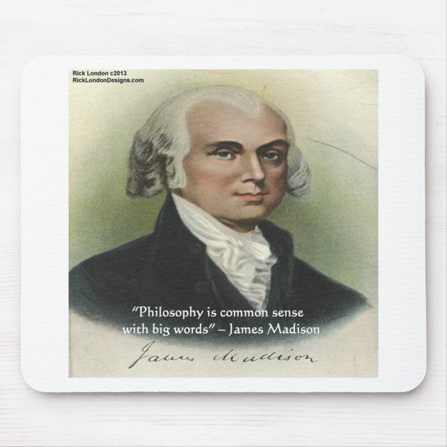 Mousepad Citação de James Madison "Filosofia/Senso Comum" (Frente)