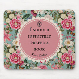 Mousepad Citação de Jane Austen Prefira um Livro com Flores