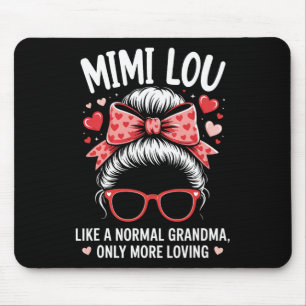 Mousepad Citação de Mimi Lou Valentine para Avó Amorosa Com