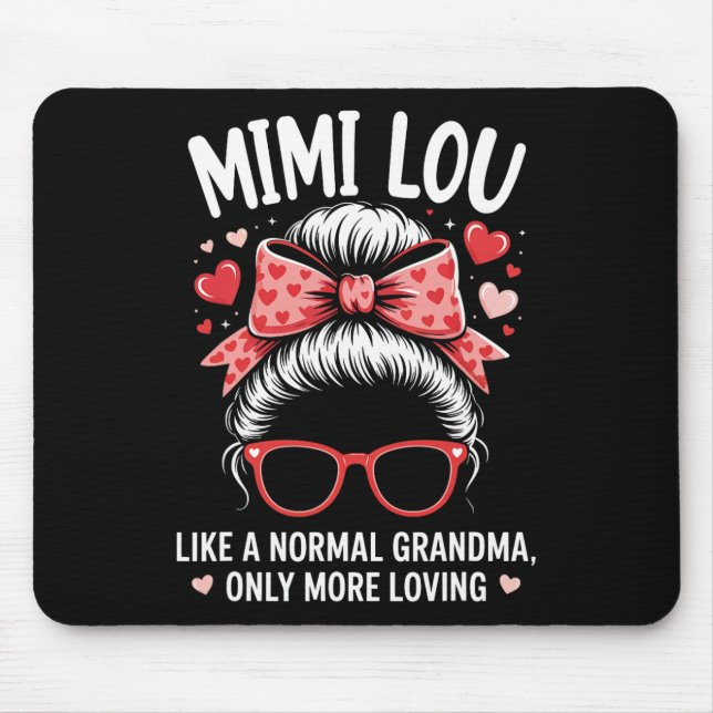 Mousepad Citação de Mimi Lou Valentine para Avó Amorosa Com (Frente)