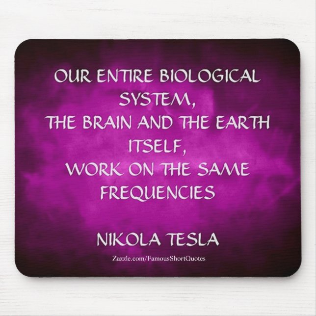 Mousepad Citação de Nikola Tesla - Mesmas Frequências (Frente)