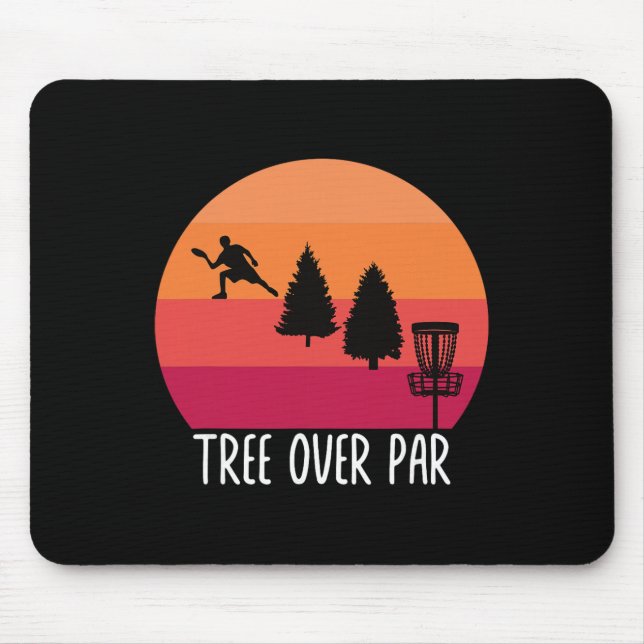 Mousepad Citação Engraçada de Frisbee - Árvore Acima do Par (Frente)