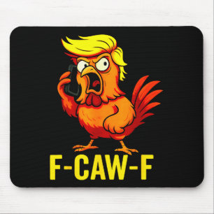Mousepad Citação engraçada de humor de chamar galinha Trump