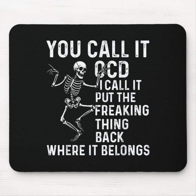 Mousepad Citação engraçada de TOC Coloque de volta onde per (Frente)