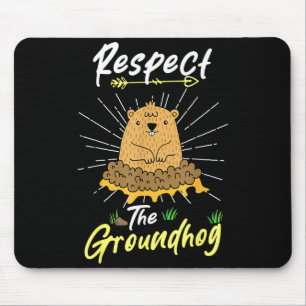 Mousepad Citação engraçada do Dia do Groundhog Respeite o G