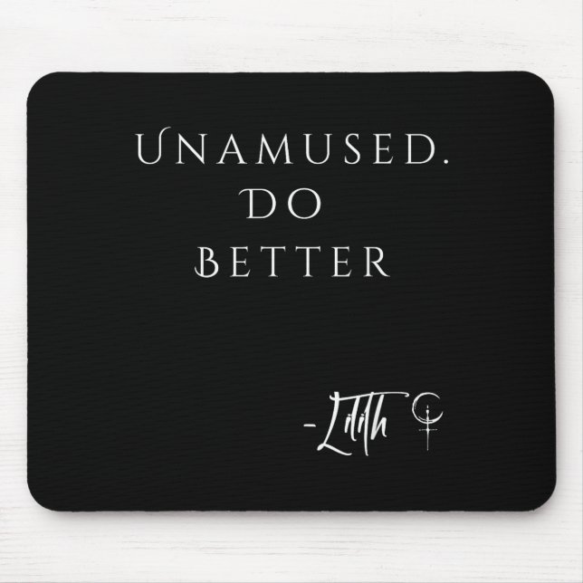 Mousepad Citação engraçada e sarcástica gótica de Lilith Fa (Frente)