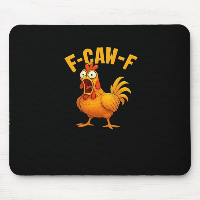 Mousepad Citação engraçada essencial de frango F-Caw-F (Frente)