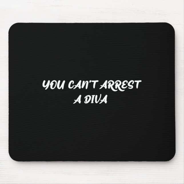 Mousepad Citação engraçada Você não pode prender uma diva S (Frente)