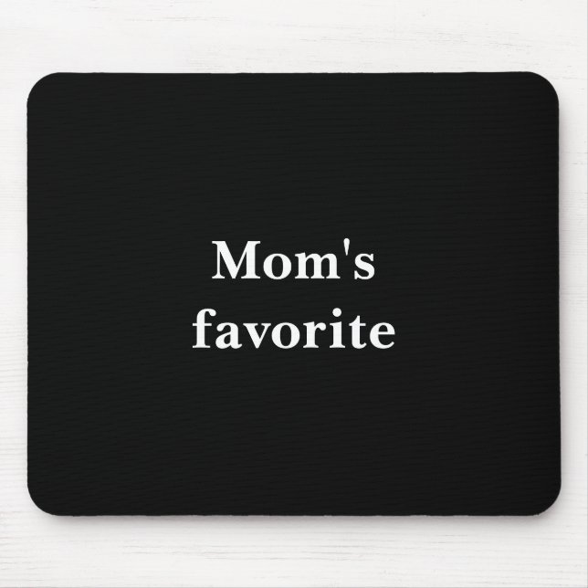 Mousepad Citação "favorita da Mãe" engraçada com texto bran (Frente)