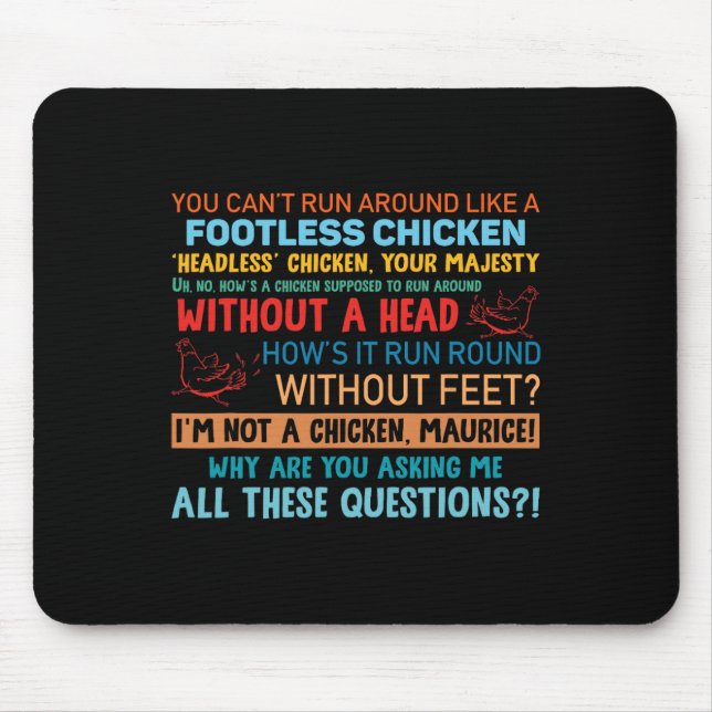 Mousepad Citação Frango Sem Pé Sem Cabeça Maurice Piada (Frente)