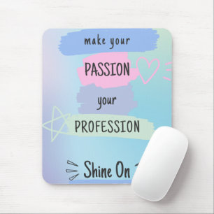 Mousepad Citação Motivacional Inspiradora Sobre Paixão e
