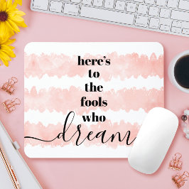 Mousepad Citação Tolos Que Sonham Moderno Rosa Água-forte A