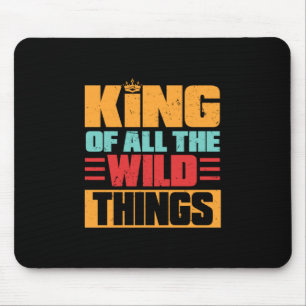 Mousepad Citações do Avô Rei De Todas As Coisas Selvagens