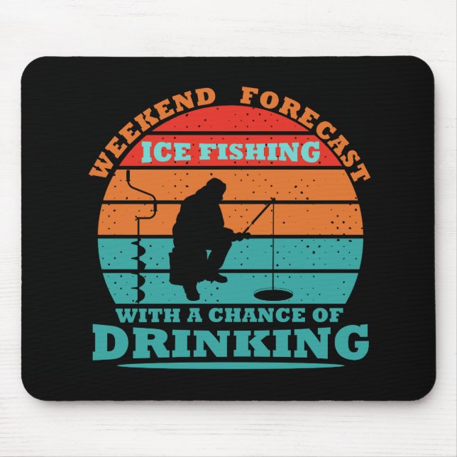 Mousepad citações engraçadas sobre pesca de gelo e amantes  (Frente)