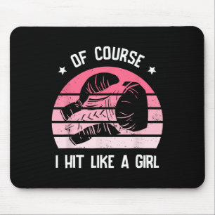 Mousepad Claro Que Eu Acerto Como Uma Garota Kickboxing Kic