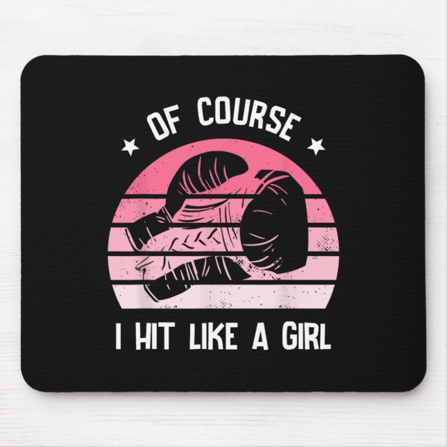 Mousepad Claro Que Eu Acerto Como Uma Garota Kickboxing Kic (Frente)