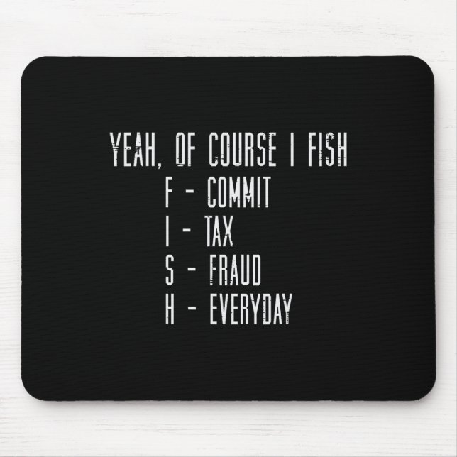 Mousepad Claro que Eu Pesco Cometo Fraude Fiscal Pesca Dive (Frente)