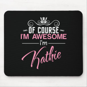 Mousepad Claro que sou incrível sou Kathie