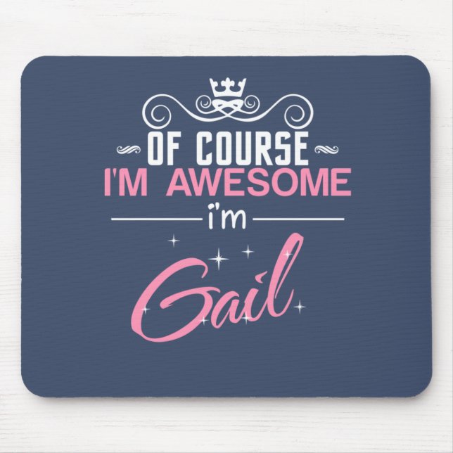Mousepad Claro que sou incrível. Sou o nome da Gail (Frente)