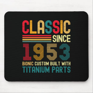 Mousepad Clique Desde 1953 Vintage 71rua Birthday Men Titan