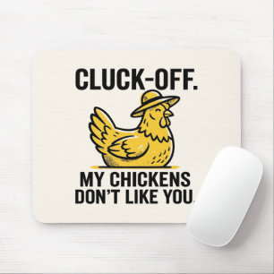 Mousepad Clique fora meus frangos não gostam de você Camisa