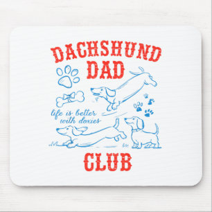 Mousepad Clube de Papai Dachshund A Vida é Melhor Com Doxie