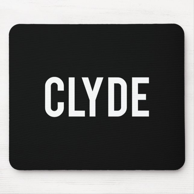 Mousepad Clyde - Camiseta de Presente para Fã de Nome Engra (Frente)