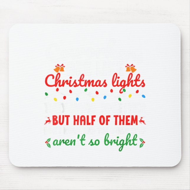 Mousepad Co-workers Are Like Christmas Lights They Hang Tog (Frente)