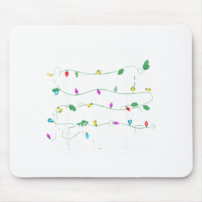 Mousepad Co-workers Are Like Christmas Lights They Hang Tog (Frente)