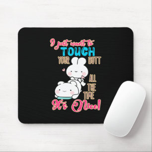 Mousepad Coelhinho Engraçado Fofo Eu Só Quero Tocar Na Sua