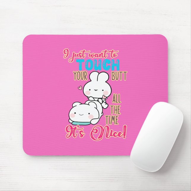 Mousepad Coelhinho Engraçado Fofo Eu Só Quero Tocar Na Sua  (Com mouse)
