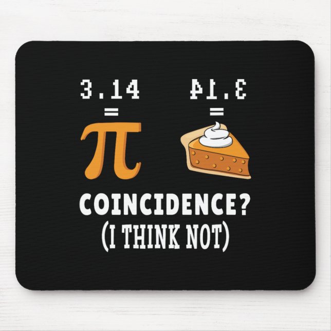 Mousepad Coincidência Não Pi Pie Math Memth Nerd Math Geek  (Frente)