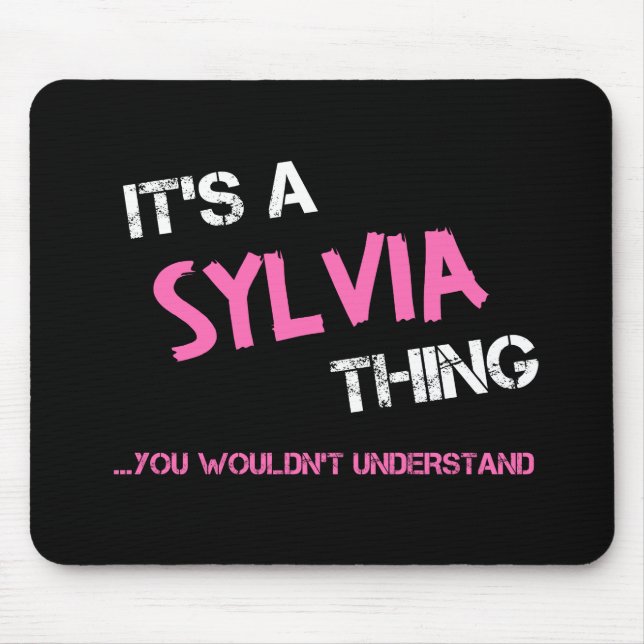 Mousepad Coisa da Sylvia que você não entenderia o nome (Frente)