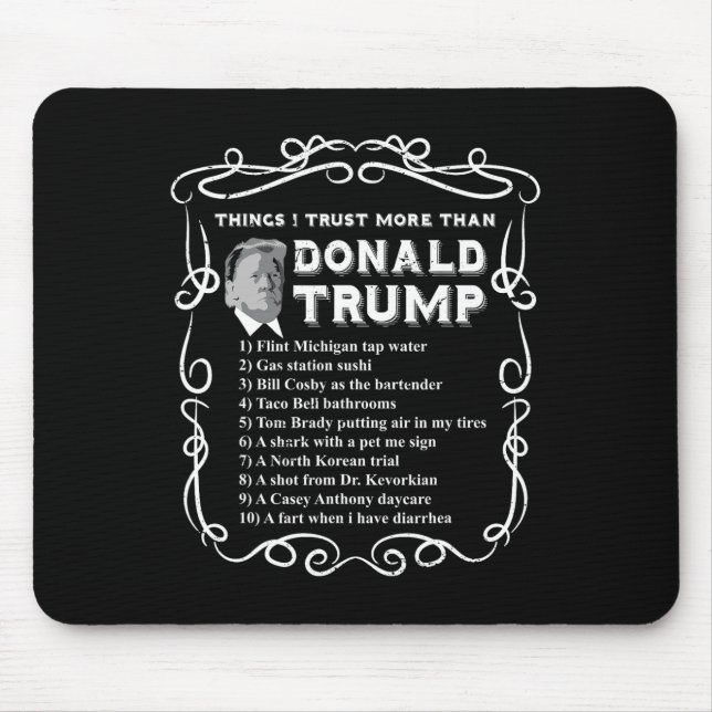 Mousepad Coisas Que Confio Mais Do Que Donald Trump Anti Po (Frente)
