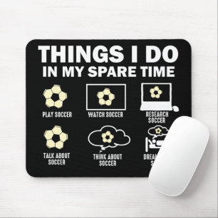 Mousepad Coisas Que Eu Faço No Meu Futebol Do Tempo Livre