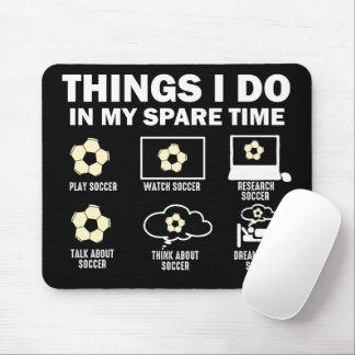 Mousepad Coisas Que Eu Faço No Meu Futebol Do Tempo Livre